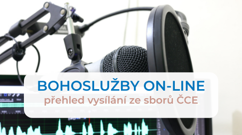 On-line vysílání bohoslužeb Českobratrské církve evangelické